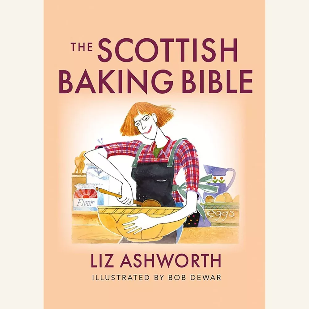Scottish Baking Bible by Liz Ashworth